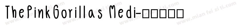 ThePinkGorillas Medi字体转换